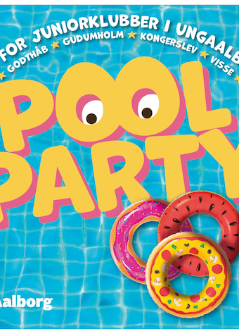 Pool Party 2026 - KUN Godthåb Juniorklub - Klik for at tilmelde dig