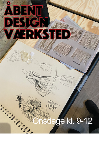 Åbent designværksted  - Klik for at tilmelde dig