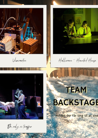 Team Backstage - Scenografi & Rekvisitter - Klik for at tilmelde dig